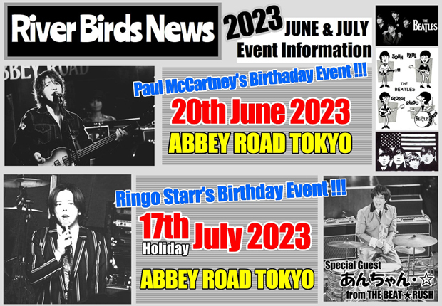 The River Birds　Paul McCartney & Ringo Starr's Birthday Event - 2023.6.20 & 7.17 ABBEY ROAD Tokyo